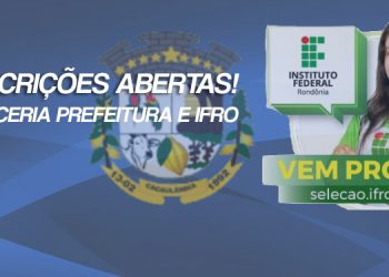 ABERTA INSCRIÇÕES PARA PROCESSO SELETIVO ESPECIAL IFRO 2022