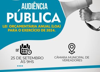 Audiência Publica para apresentação da LOA – Lei Orçamentária Anual 2024