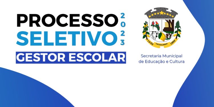 PROCESSO SELETIVO PARA A ESCOLHA DE GESTORES DAS ESCOLAS PÚBLICAS DA REDE MUNICIPAL DE ENSINO.