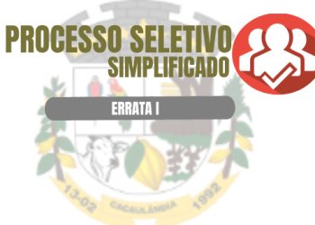 ERRATA I AO EDITAL Nº. 004/PMC/2023 PROCESSO SELETIVO SIMPLIFICADO