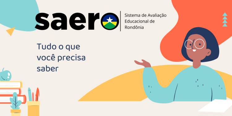 A Secretaria Municipal de Educação, Cultura, Esporte e Turismo – Avaliação do SAERO 2024.