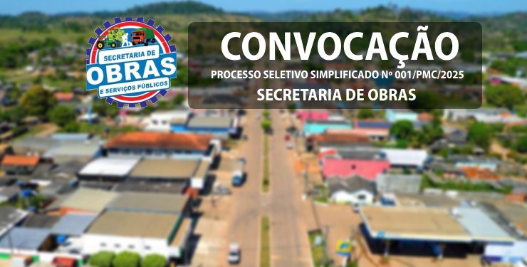 Prefeitura de Cacaulândia convoca aprovados do Seletivo para Secretaria Municipal de Obras
