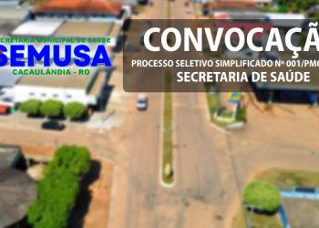 Convocação da SEMUSA aos aprovados do Processo Seletivo Simplificado 01/2025