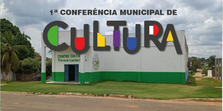 Inscrições abertas para delegados da Conferência Municipal de Cultura em Cacaulândia
