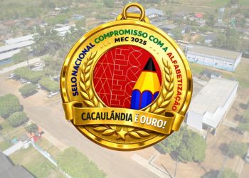 Cacaulândia conquista Selo Ouro no Compromisso com a Alfabetização – Edição 2025