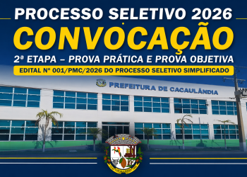 Convocação Edital nº001/PMC/2026 – 2ª Etapa – Prova Pratica e Prova Objetiva