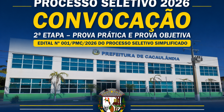Convocação Edital nº001/PMC/2026 – 2ª Etapa – Prova Pratica e Prova Objetiva