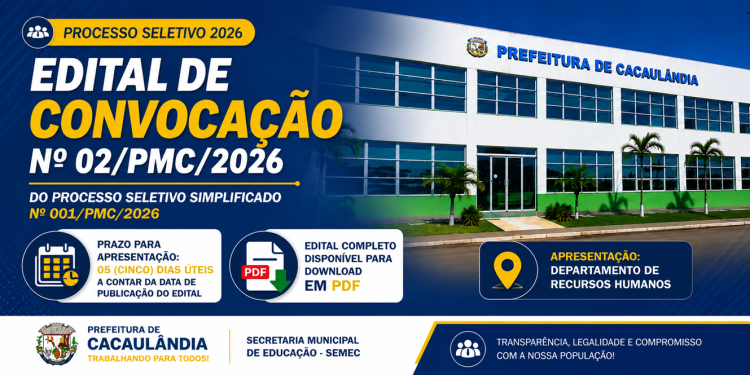 Edital de Convocação nº02 do Processo Seletivo Simplificado nº 001/PMC/2026