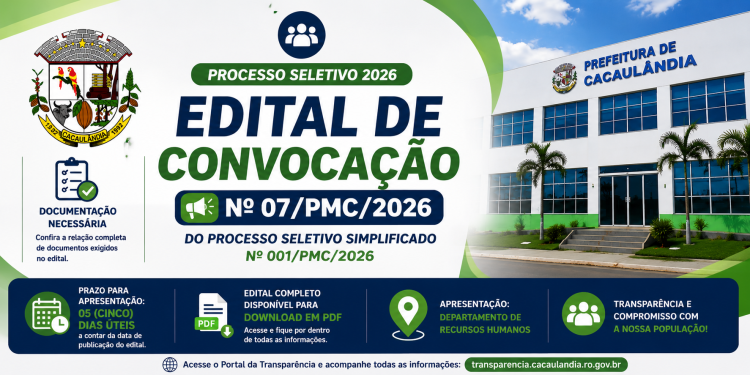 EDITAL DE CONVOCAÇÃO  Nº07/PMC/2026 – PROCESSO SELETIVO SIMPLIFICADO Nº001/PMC/2026