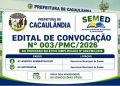 EDITAL DE CONVOCAÇÃO Nº003/PMC/2026 PROCESSO SELETIVO Nº002/PMC/2026