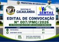 EDITAL DE CONVOCAÇÃO Nº007/PMC/2026 PROCESSO SELETIVO Nº002/PMC/2026