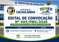 EDITAL DE CONVOCAÇÃO  Nº005/PMC/2026 PROCESSO SELETIVO Nº002/PMC/2026